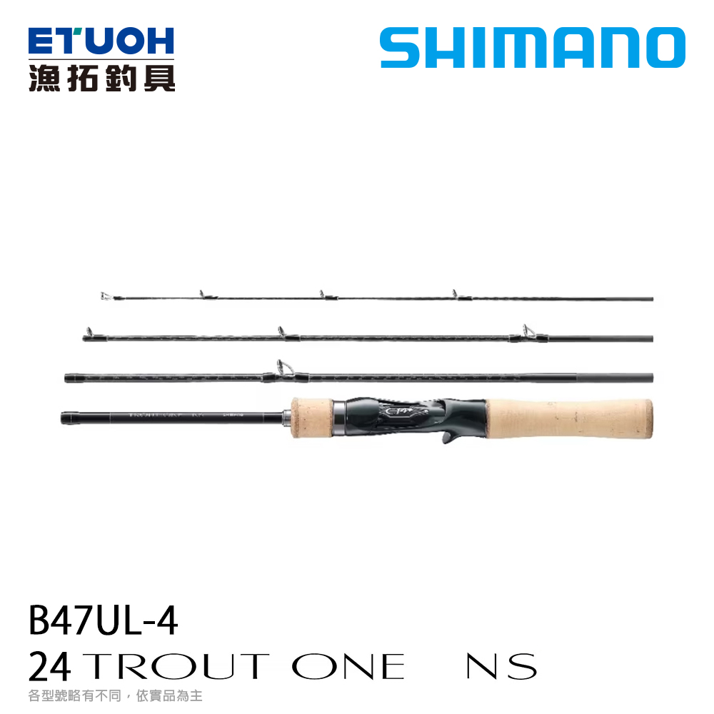 SHIMANO 24 TROUT ONE NS B47UL-4 [淡水路亞旅竿] [槍柄鱒魚竿]